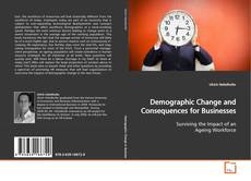 Borítókép a  Demographic Change and Consequences for Businesses - hoz