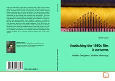 Buchcover von Unstitching the 1950s film à costumes