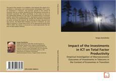 Impact of the Investments in ICT on Total Factor
Productivity kitap kapağı