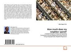 Couverture de How much does my neighbor spend?