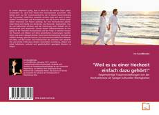 Capa do livro de "Weil es zu einer Hochzeit einfach dazu gehört!" 