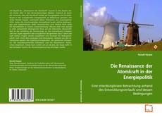 Couverture de Die Renaissance der Atomkraft in der Energiepolitik