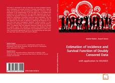 Estimation of Incidence and Survival Function of
Doubly Censored Data kitap kapağı