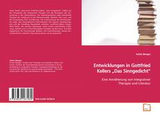 Bookcover of Entwicklungen in Gottfried Kellers „Das Sinngedicht“