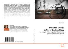 Copertina di Declared Guilty, A Never Ending Story