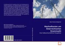 Couverture de Wechselkosten am Österreichischen Strommarkt