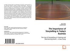 Bookcover of The Importance of Storytelling in Today's Business
