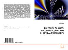 Couverture de THE STUDY OF AUTO-FOCUSING ALGORITHMS
IN OPTICAL MICROSCOPY
