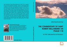 Обложка THE COMMENTARY OF SAINT ROBERT BELLARMINE ON PSALM
118