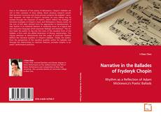 Borítókép a  Narrative in the Ballades of Fryderyk Chopin - hoz