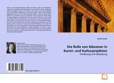 Buchcover von Die Rolle von Mäzenen in Kunst- und Kulturprojekten