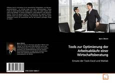 Bookcover of Tools zur Optimierung der Arbeitsabläufe einer
Wirtschaftsberatung