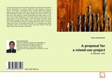 Copertina di A proposal for a mixed-use project