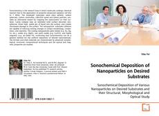 Buchcover von Sonochemical Deposition of Nanoparticles on Desired
Substrates
