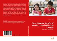 Couverture de Cross-linguistic Transfer of Reading Skills in Bilingual Children