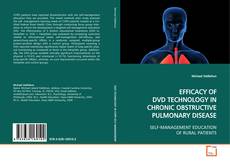 Copertina di EFFICACY OF DVD TECHNOLOGY IN CHRONIC OBSTRUCTIVE
PULMONARY DISEASE