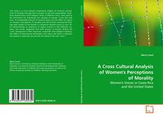 Couverture de A Cross Cultural Analysis of Women's Perceptions of
Morality
