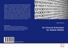 Обложка On Channel Estimation for Mobile WiMAX