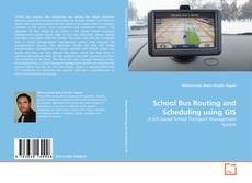 School Bus Routing and Scheduling using GIS的封面