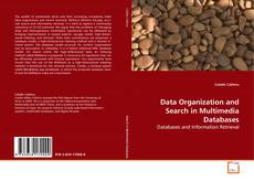 Borítókép a  Data Organization and Search in Multimedia Databases - hoz