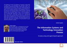 Borítókép a  The Information Systems and Technology Innovation
Process - hoz