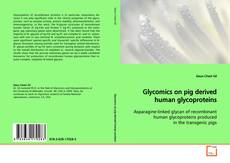 Copertina di Glycomics on pig derived human glycoproteins