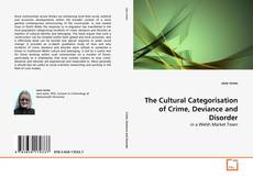 Buchcover von The Cultural Categorisation of Crime, Deviance and Disorder