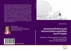 Buchcover von Kompetenzförderung bei Nachwuchsführungskräften durch
Projekte