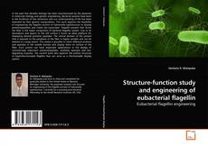 Capa do livro de Structure-function study and engineering of eubacterial flagellin 
