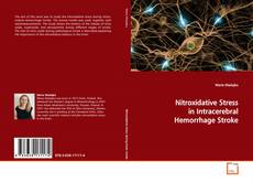 Bookcover of Nitroxidative Stress in Intracerebral Hemorrhage Stroke