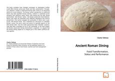 Borítókép a  Ancient Roman Dining - hoz