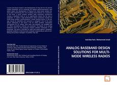 Couverture de ANALOG BASEBAND DESIGN SOLUTIONS FOR MULTI-MODE
WIRELESS RADIOS