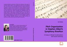 Copertina di Pitch Organization in Stephen Albert's Symphony  RiverRun