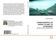 Couverture de CHARACTERISTICS OF AA6061-T4 AND -T6 EXTRUSIONS