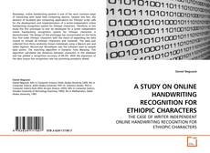 Bookcover of A STUDY ON ONLINE HANDWRITING RECOGNITION FOR ETHIOPIC CHARACTERS