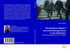 Borítókép a  "Persönliches Erleben" als Entwicklungschance in der
Mediation - hoz
