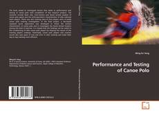 Performance and Testing of Canoe Polo kitap kapağı