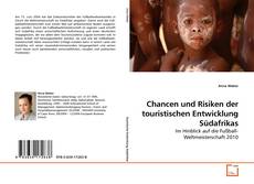 Couverture de Chancen und Risiken der touristischen Entwicklung Südafrikas
