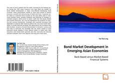Couverture de Bond Market Development in Emerging Asian Economies