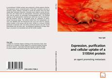 Copertina di Expression, purification and cellular uptake of a
S100A4 protein
