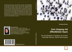Couverture de Zum Umgang mit öffentlichem Raum
