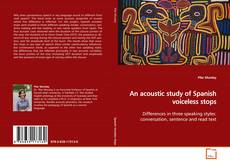 Couverture de An acoustic study of Spanish voiceless stops