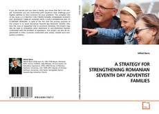 Copertina di A STRATEGY FOR STRENGTHENING ROMANIAN SEVENTH DAY
ADVENTIST FAMILIES
