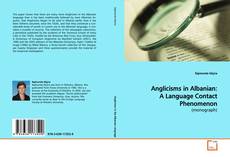 Borítókép a  Anglicisms in Albanian: A Language
Contact Phenomenon - hoz