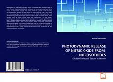 Buchcover von PHOTODYNAMIC RELEASE OF NITRIC OXIDE FROM  NITROSOTHIOLS