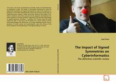 Copertina di The Impact of Signed Symmetries on Cyberinformatics