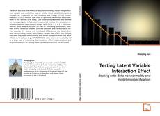 Copertina di Testing Latent Variable Interaction Effect