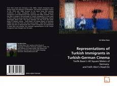 Borítókép a  Representations of Turkish Immigrants in Turkish-German Cinema - hoz