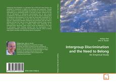 Copertina di Intergroup Discrimination and the Need to Belong