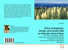 Bookcover of Effect of Relgiosity, Gender, and Gender Role on Attitudes Toward Rape